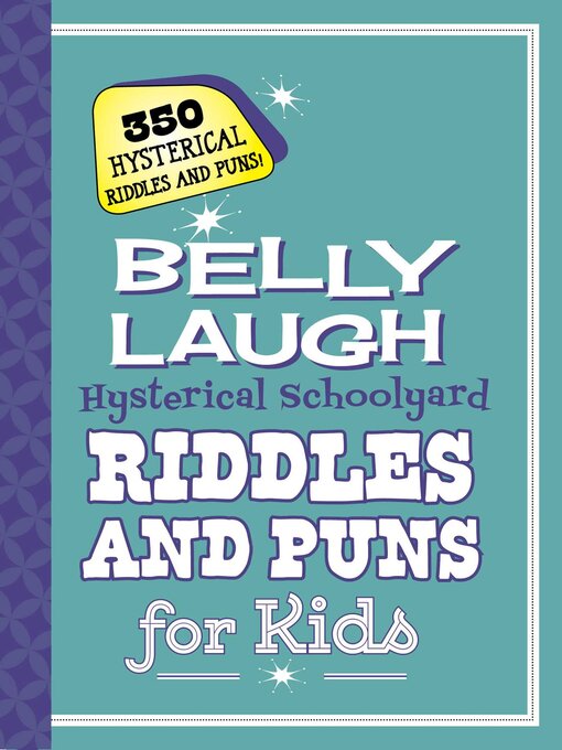 Title details for Belly Laugh Hysterical Schoolyard Riddles and Puns for Kids by Sky Pony Press - Available